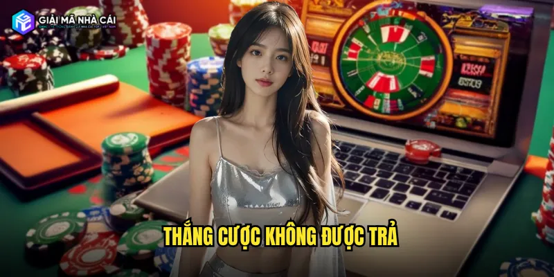 Thắng cược không được trả