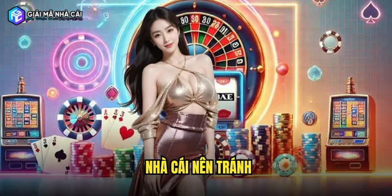 nhà cái nên tránh